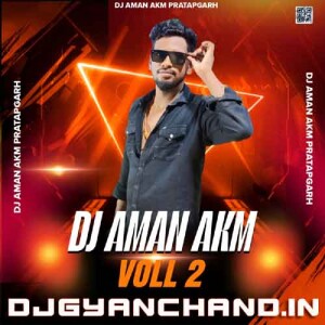 Gana Jab Dj Pe Baji Ho Neelkamal Singh [ Desi Humming Mix ] Dj Aman Akm